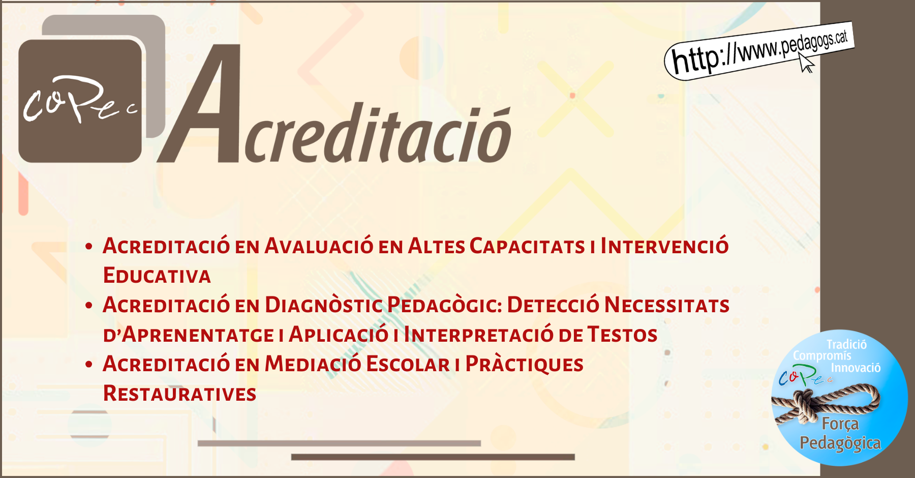 ACREDITACIONS COPEC - ESPECIALITATS PEDAGÒGIQUES I PSICOPEDAGÒGIQUES